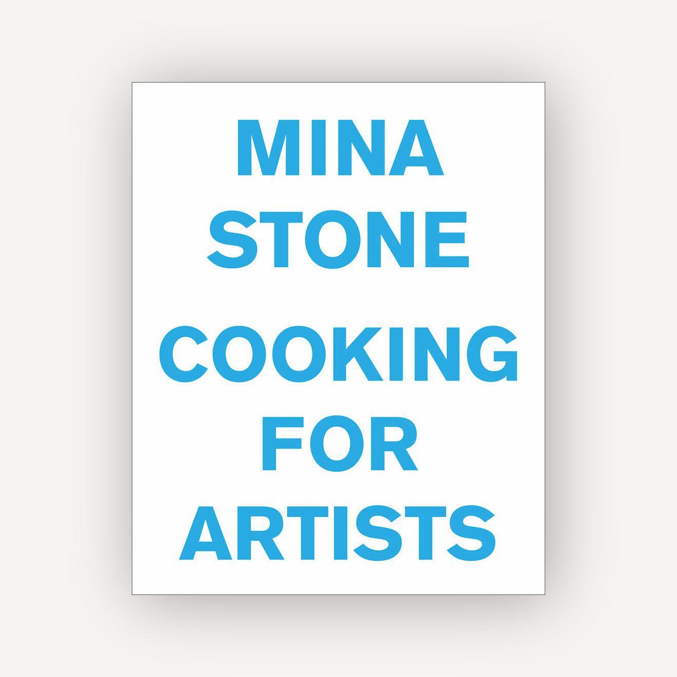 Mina Stone: Cooking for Artists