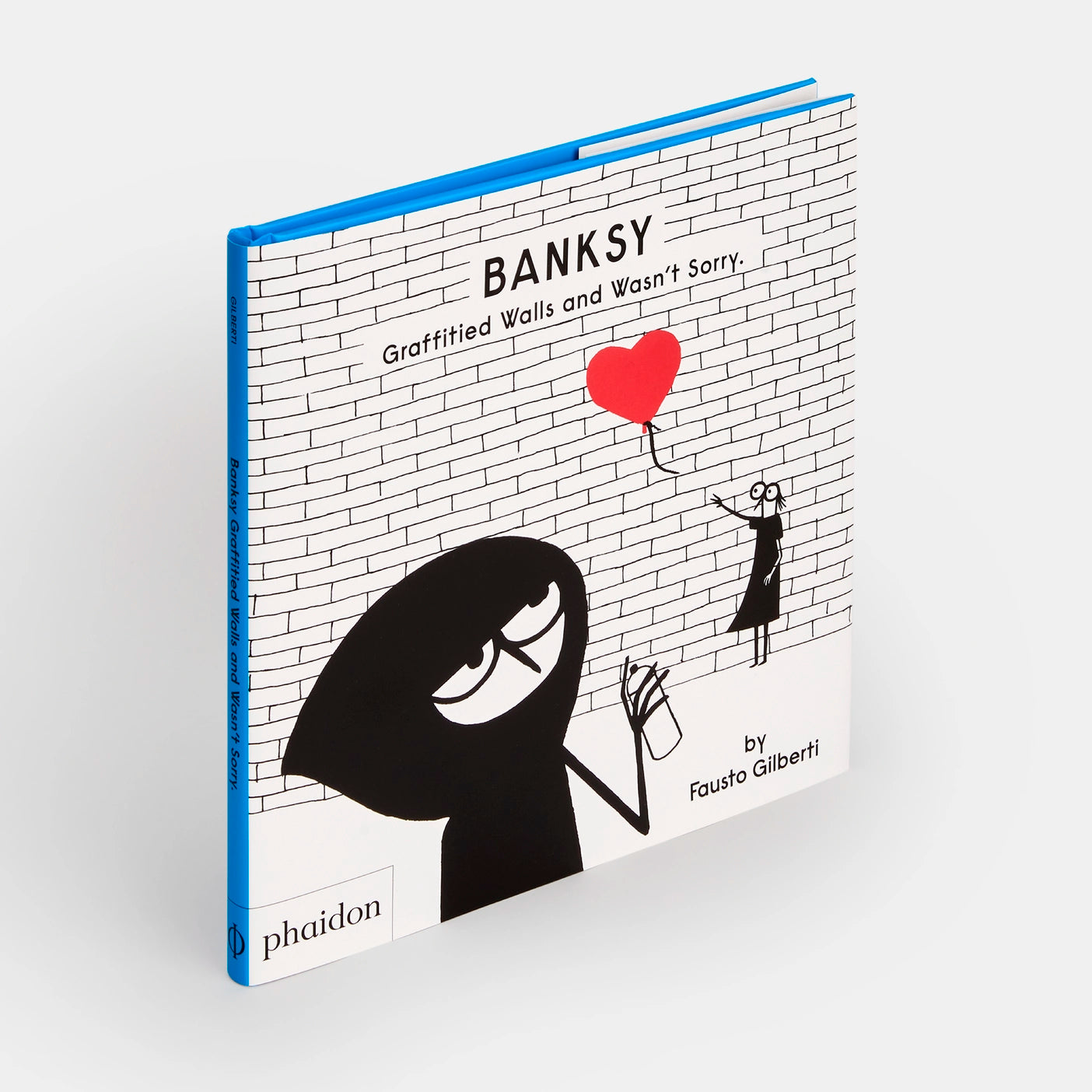 Banksy Graffitied Walls and Wasn't Sorry. - Books by Carlyle Avenue