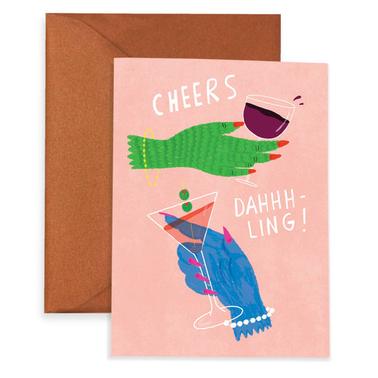 CHEERS DAHLING - Everyday Greeting Card - Greeting Cards by Carlyle Avenue