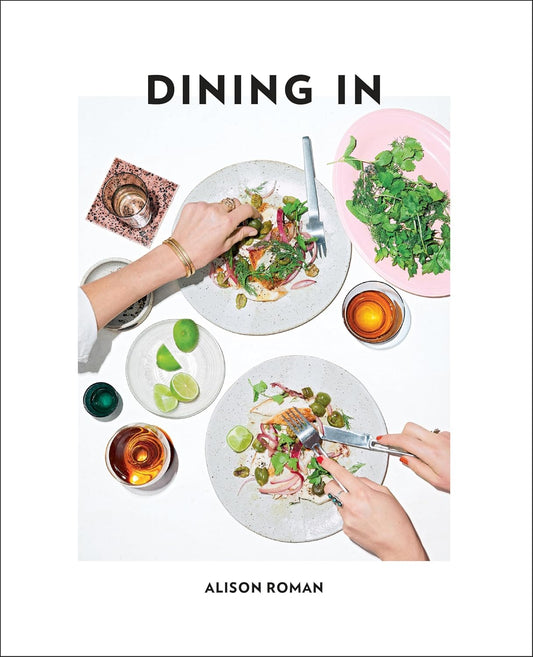 Alison Roman - Dining In