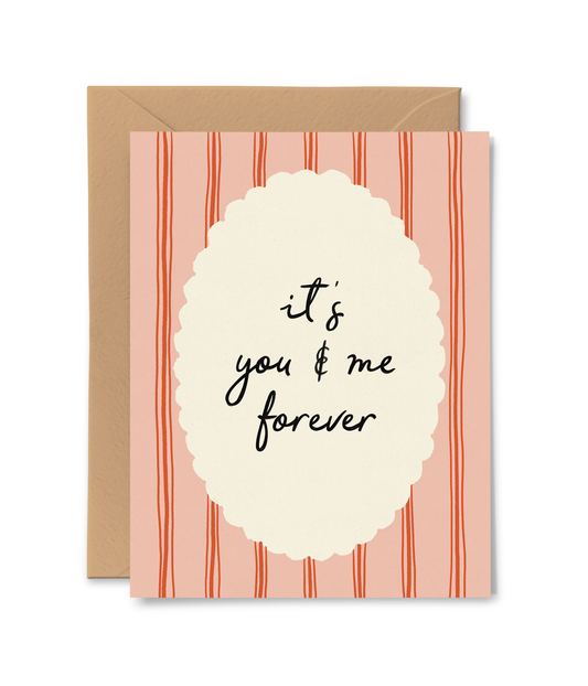 You And Me Forever Card -  by Carlyle Avenue