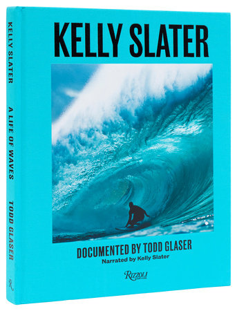 Kelly Slater: A Life of Waves - Books by Carlyle Avenue
