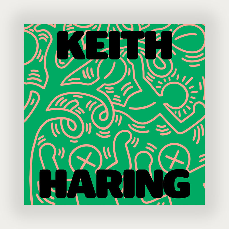 Keith Haring: Art Is for Everybody - Books by Carlyle Avenue