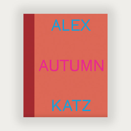 Alex Katz: Autumn