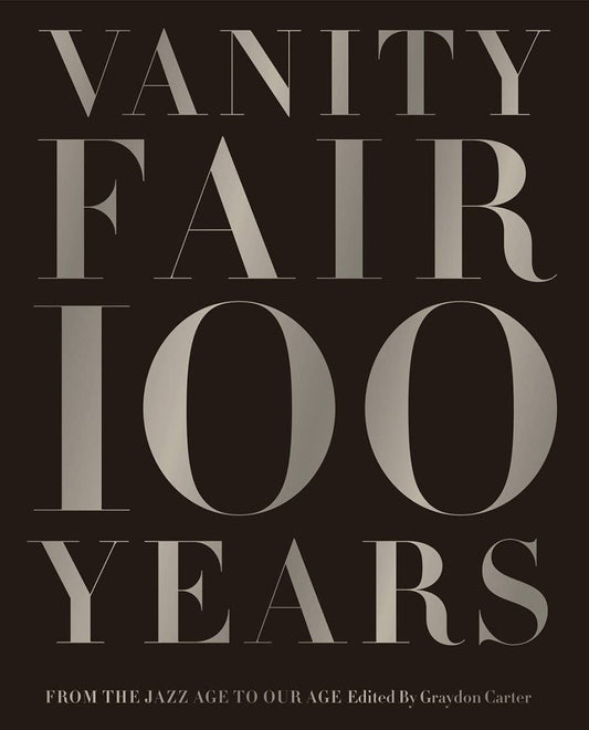 Vanity Fair 100 Years -  by Carlyle Avenue