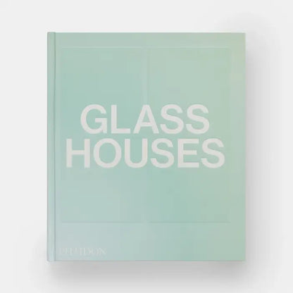 Glass Houses