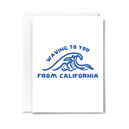 Waving from California Card -  by Carlyle Avenue