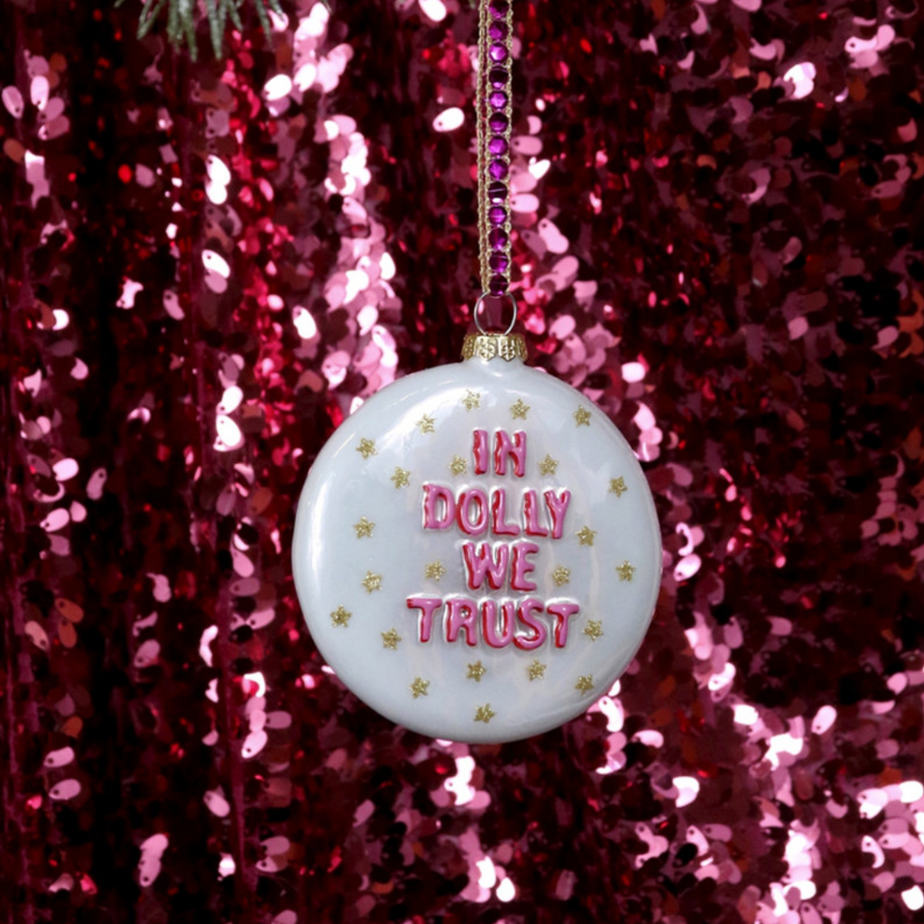 In Dolly We Trust Ornament - Ornaments by Carlyle Avenue
