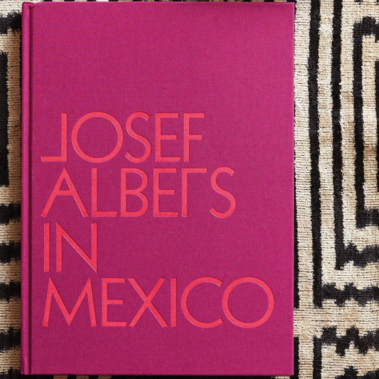 Josef Albers in Mexico - Books by Carlyle Avenue