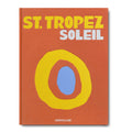 St. Tropez Soleil - Books by Carlyle Avenue