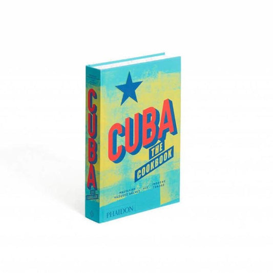 Cuba: The Cookbook